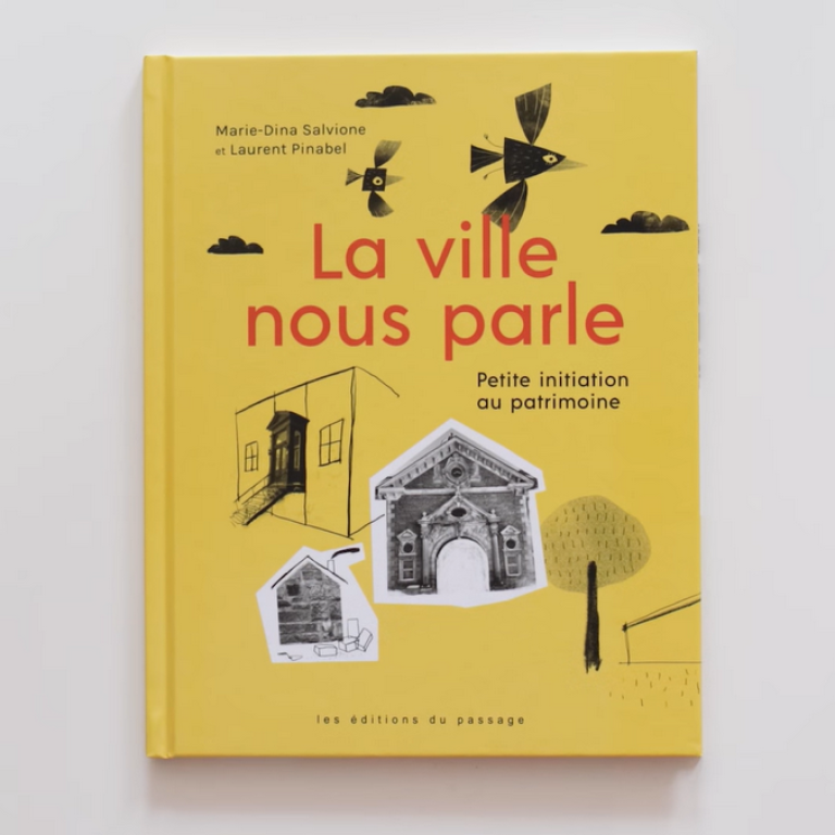 La ville nous parle &ndash; Petite initiation au patrimoine